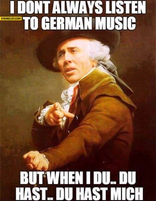 i-dont-always-listen-to-german-music-but-when-i-du-du-hast-mich-nicolas-cage-meme.jpg